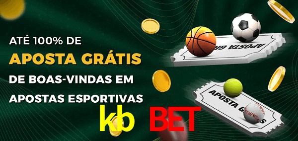 kb bet Ate 100% de Aposta Gratis